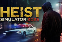 Heist Simulator 2025 Switch NSP Heist Simulator 2025 Switch NSP
